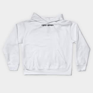 gay gasp Kids Hoodie